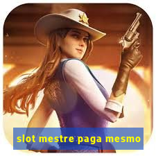 slot mestre paga mesmo